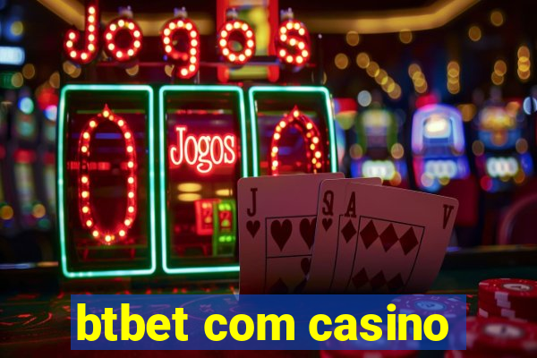 btbet com casino
